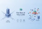 The Rise of Tiny LLMs: Why Edge AI and Micro Models Are Changing Development