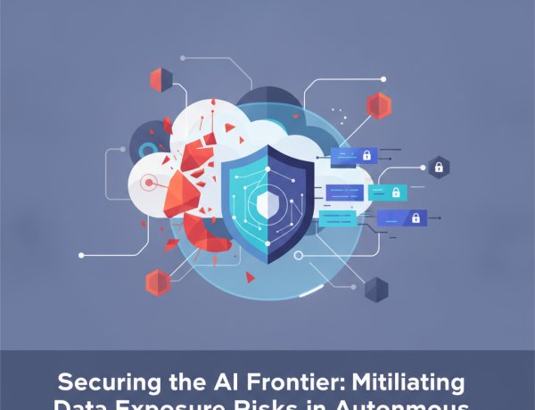Securing the AI Frontier: Mitigating Data Exposure Risks in Autonomous Cloud Agents